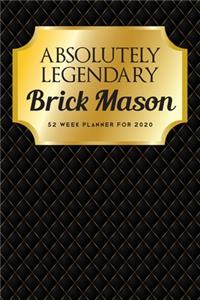 Absolutely Legendary Brick Mason