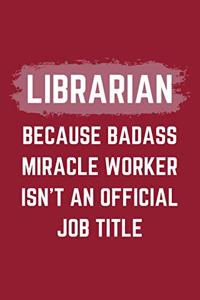 Librarian Because Badass Miracle Worker Isn't An Official Job Title