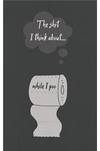 The shit I think about...while I poo