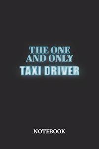 The One And Only Taxi Driver Notebook
