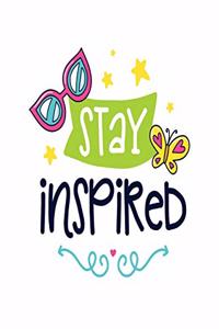 Stay Inspired