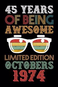 45 Years Of Being Awesome Limited Edition Octobers 1974