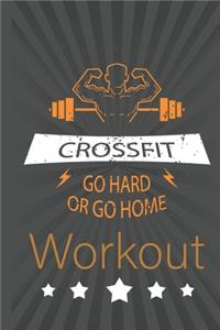 Workout log book & Fitness Journal - Go Hard or Go Home