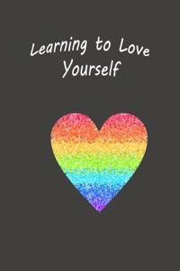 Learning To Love Yourself