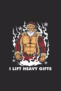 I Lift Heavy Gifts