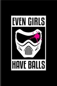 Even Girls Have Balls