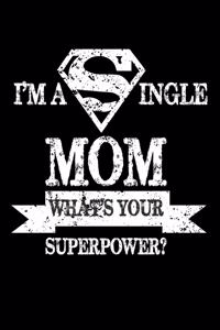 I'm A Single Mom What's Your Superpower?