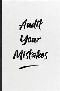 Audit Your Mistakes