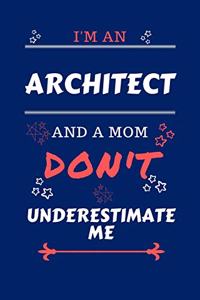 I'm An Architect And A Mom Don't Underestimate Me