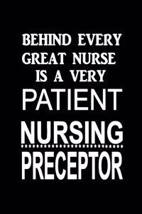 Behind Every Great Nurse is a Very Patient Nursing Preceptor