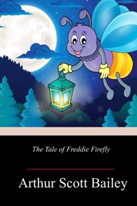 Tale of Freddie Firefly