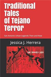 Traditional Tales of Tejano Terror