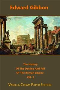 History Of The Decline And Fall Of The Roman Empire volume 2