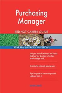 Purchasing Manager RED-HOT Career Guide; 2539 REAL Interview Questions