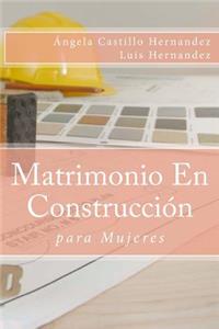 Matrimonio (para Mujeres): En Construcción