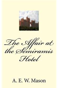 The Affair at the Semiramis Hotel