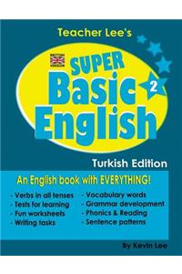 Teacher Lee's Super Basic English 2 - Turkish Edition (British Version)