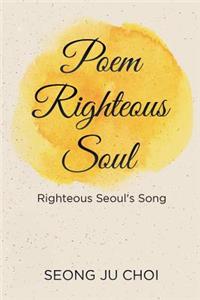 Poem Righteous Soul