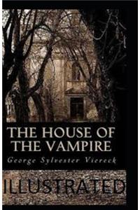 The House of the Vampire Illustrated