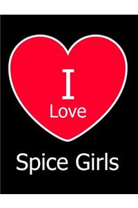 I Love Spice Girls