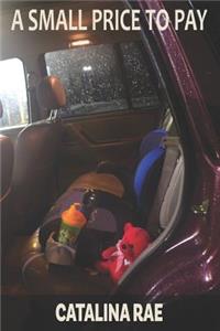 A Small Price to Pay