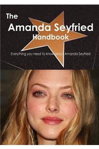 The Amanda Seyfried Handbook - Everything You Need to Know about Amanda Seyfried