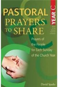 Pastoral Prayers to Share Year C