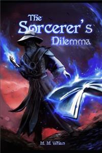 Sorcerer's Dilemma