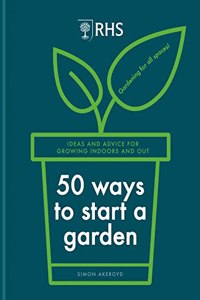 Rhs 50 Ways to Start a Garden