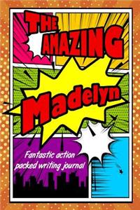 The Amazing Madelyn Fantastic Action Packed Writing Journal