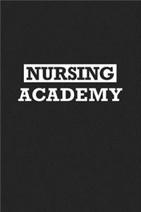 Nursing Academy: A 6x9 Inch Matte Softcover Journal Notebook with 120 Blank Lined Pages