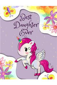 Best Daughter Ever: Unicorn Watercolor Notebook Journal Sketchbook for Writing Drawing Doodling Sketching with Inspirational Quotes and Unicorn Coloring Pages for Kids