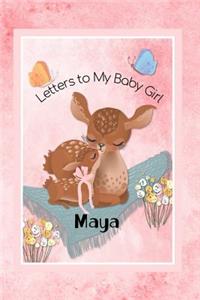 Maya Letters to My Baby Girl