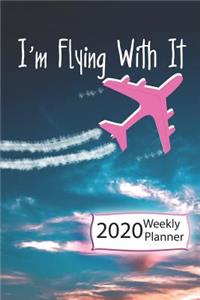 I'm Flying with It