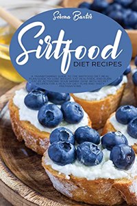 Sirtfood Diet Recipes