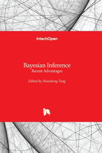 Bayesian Inference - Recent Advantages