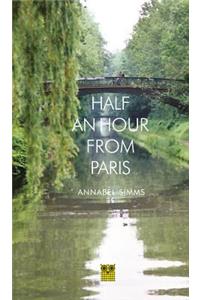 Half an Hour from Paris