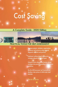 Cost Saving A Complete Guide - 2020 Edition