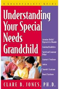 Understanding Your Special Needs Grandchild