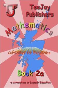TeeJay Mathematics CfE Second Level Book 2A
