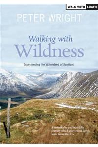 Walking with Wildness