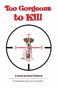 Too Gorgeous to Kill