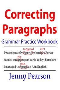 Correcting Paragraphs Grammar Practice Workbook