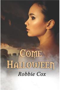 Come Halloween