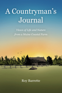 Countryman's Journal: Views of Life and Nature from a Maine Coastal Farm