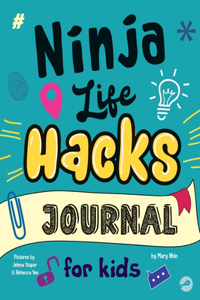 Ninja Life Hacks Journal for Kids