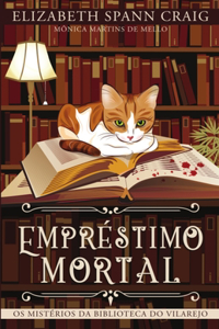 Empréstimo Mortal - Os Mistérios Da Biblioteca Do Vilarejo