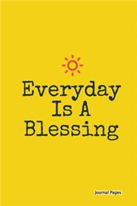 Journal Pages - Everyday Is A Blessing(Unruled)
