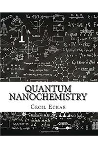 Quantum Nanochemistry