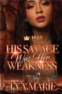 His Savage was Her Weakness